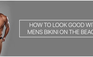 How to look good with Mens Bikini on the beach?