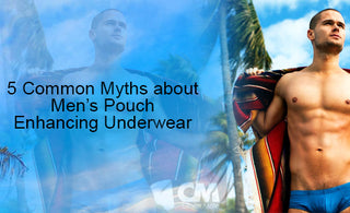 5 Common Myths about Men’s Pouch Enhancing Underwear 