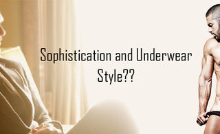 How the underwear style affects your sophistication?