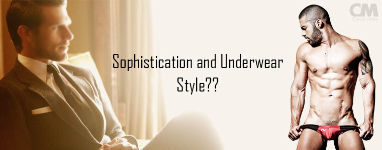 How the underwear style affects your sophistication?
